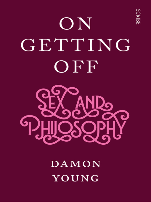 Title details for On Getting Off by Damon Young - Available